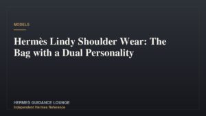 Hermès Lindy Shoulder Wear: The Bag with a Dual Personality