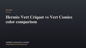 Hermès Vert Criquet vs Vert Comics color comparison